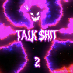 TALK $HIT 2