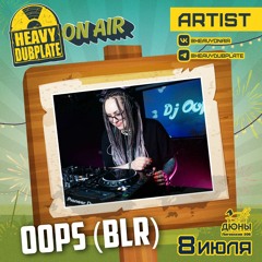 Oops - Heavy Dubplate on air (08/02/2022)LIVE mix
