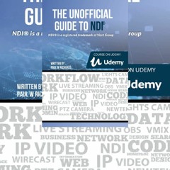 [READ] BOOK The Unofficial Guide to NDI: IP Video for OBS, vMix, Wirecast and so much more