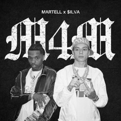 MARTELL & $ILVA - M4M [FREE DL]