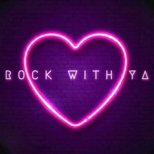 Rock With Ya