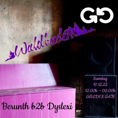 Berunth b2b Dyslexi @ Goldengate (Waldbaden Afterhour) // 17.12.22