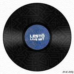 Lestö - Afro house Live Set