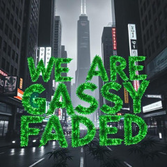 Shitty Day (Feat. Anonymous) - Gassy Faded (With The Color Blue, Dancing With Roses)_