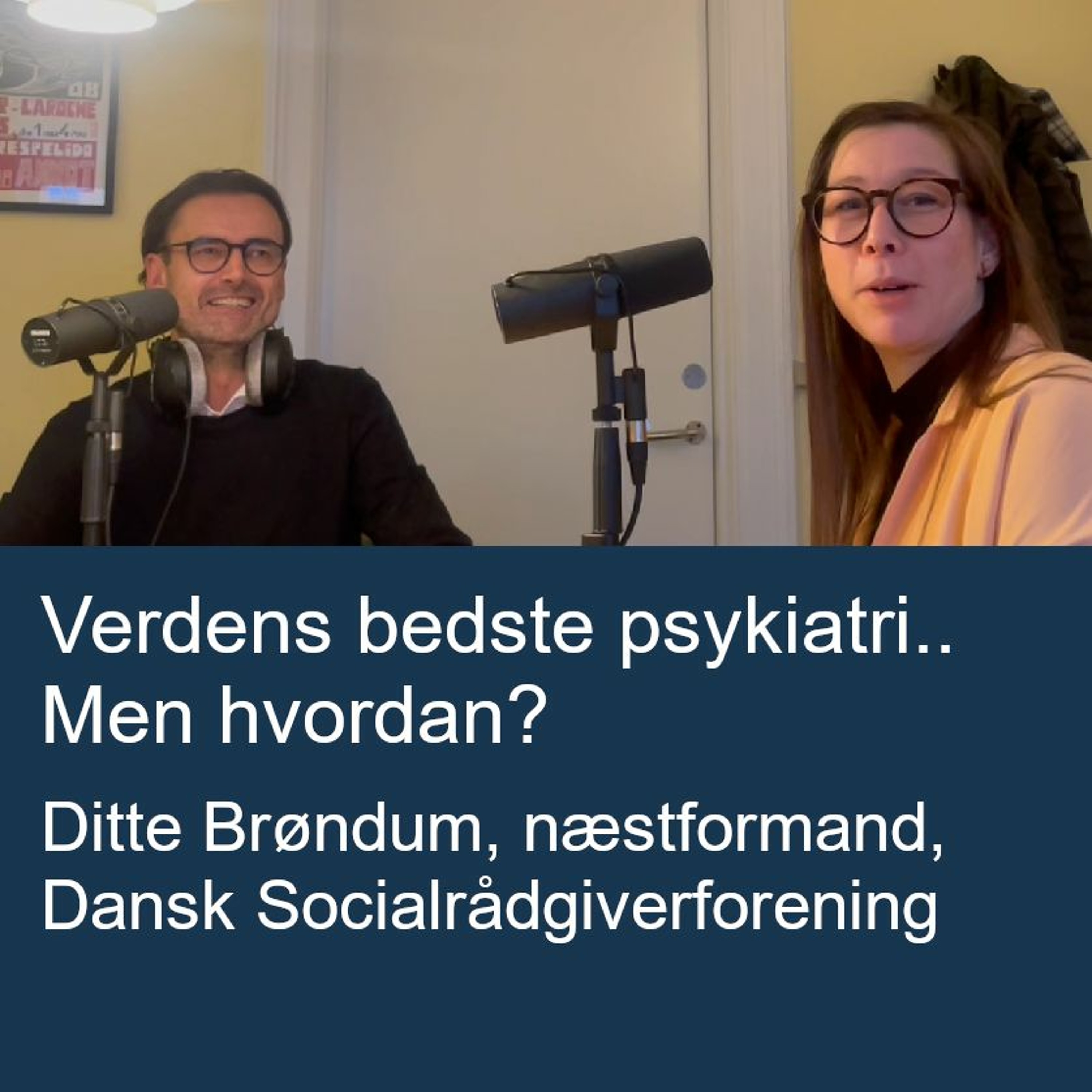 Verdens bedste pyskiatri -men hvordan?