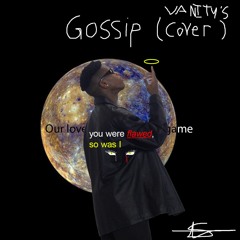 Gossip (Tame Impala cover)