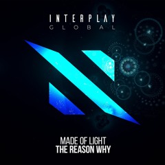 Made Of Light - The Reason Why [FREE DOWNLOAD]