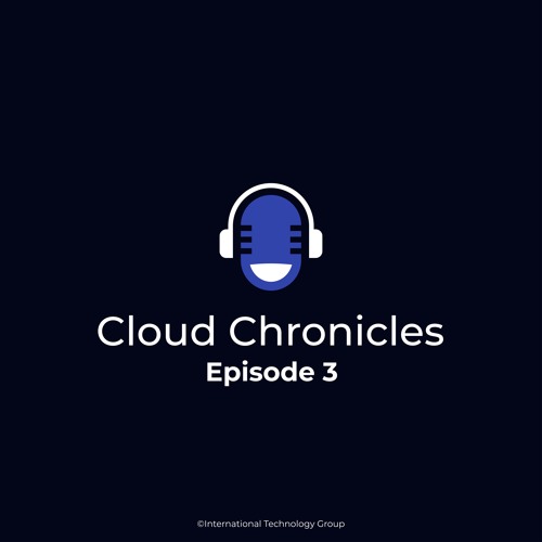 Cloud Chronicles - Episode 3