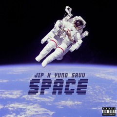 Space (Ft.Yung Savv)