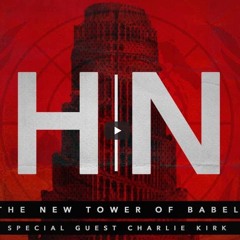 Happening Now - The New Tower Of Babel with Charlie Kirk and Jack Hibbs