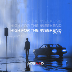 High For The Weekend 15