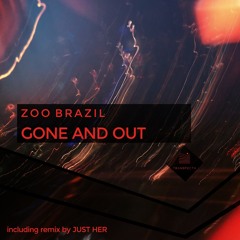 Gone and Out (Original Mix)