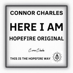 Here I Am - Hopefire Original