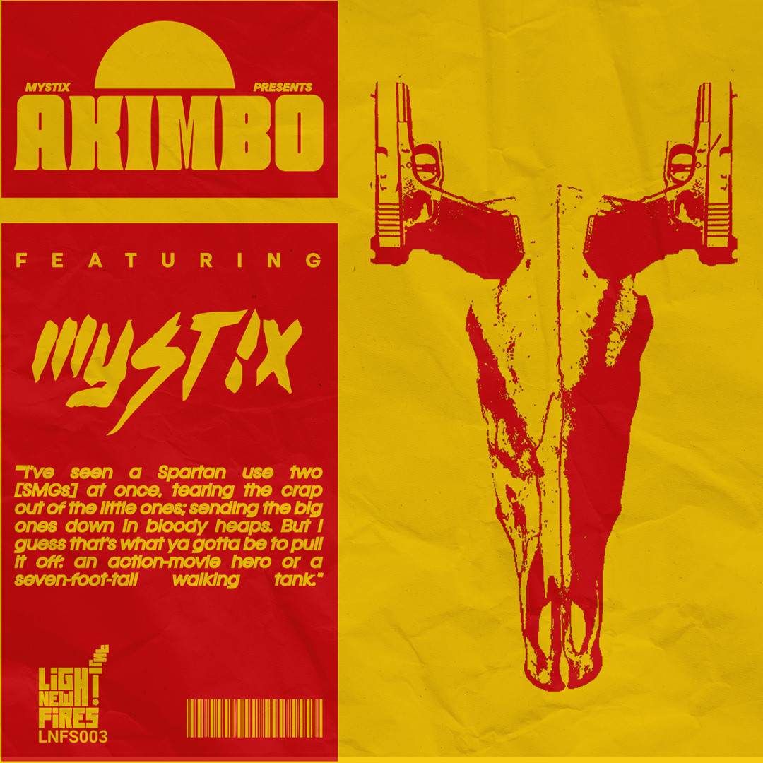 Listen to MYSTIX - AKIMBO by Light New Fires in Light New