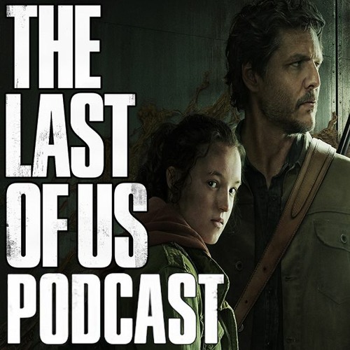 Stream episode The Last of Us Episodes 4-7 Review by RedTeamReview podcast