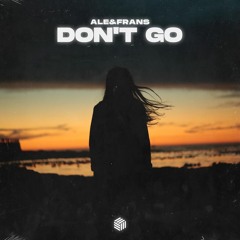 Ale&Frans - Don't Go