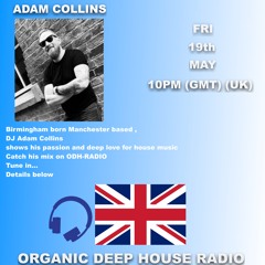 ODH-RADIO Features Guest DJ ADAM COLLINS (Mix from Manchester 01)