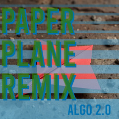MIA Paper Plane Algo 2.0 RMX Free DL!