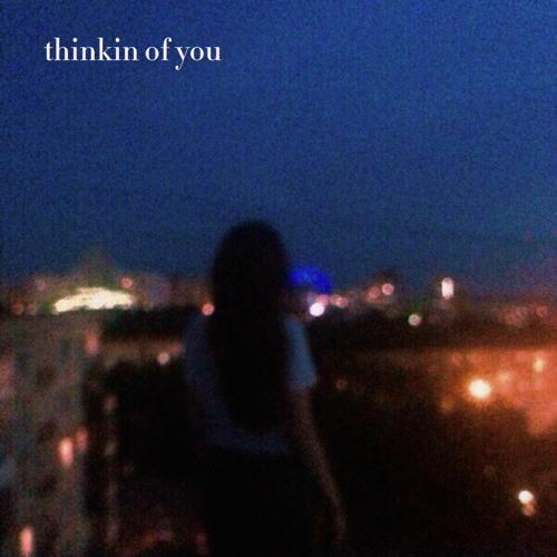 thinkin of you (with ay3demi)(Sped Up)