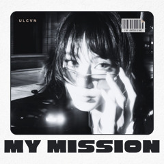 MY MISSION