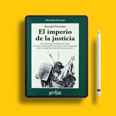 El imperio de la justicia: De la teoría general del derecho, de las decisiones e interpretacion