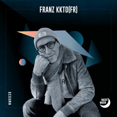 NMR038 – Nachtmusik Radio – FRANZ kktd (FR)