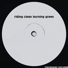 Riding Clean Burning Green