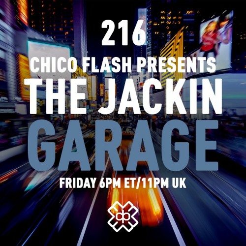 Stream The Jackin' Garage - D3EP Radio Network - Mar 24 2023 by Chico Flash  | Listen online for free on SoundCloud