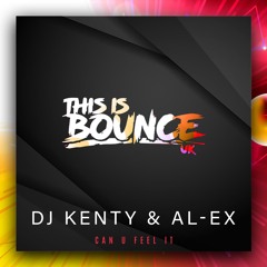DJ Kenty X AL-EX - Can U Feel It