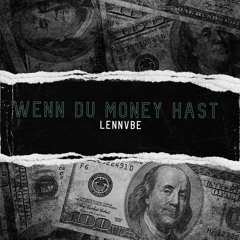 Wenn Du Money Hast (Beat by Danny808)