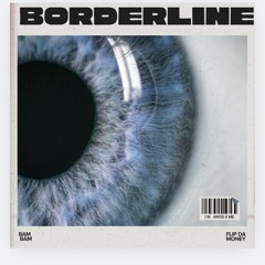 Bam and FlipDaScript-Borderlin