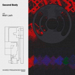 Second Body | Wish Lash | October 2023