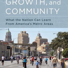 ⚡Read🔥PDF Equity, Growth, and Community: What the Nation Can Learn from America's Metro Areas