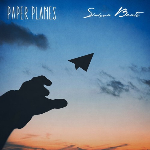 Stream Paper Planes by SINIMA BEATS Listen online for free on SoundCloud