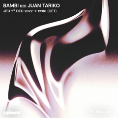 Bambi b2b Juan Tariko - 1er Décembre 2022