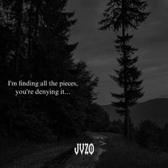 I’m finding all the pieces,you’re denying it
