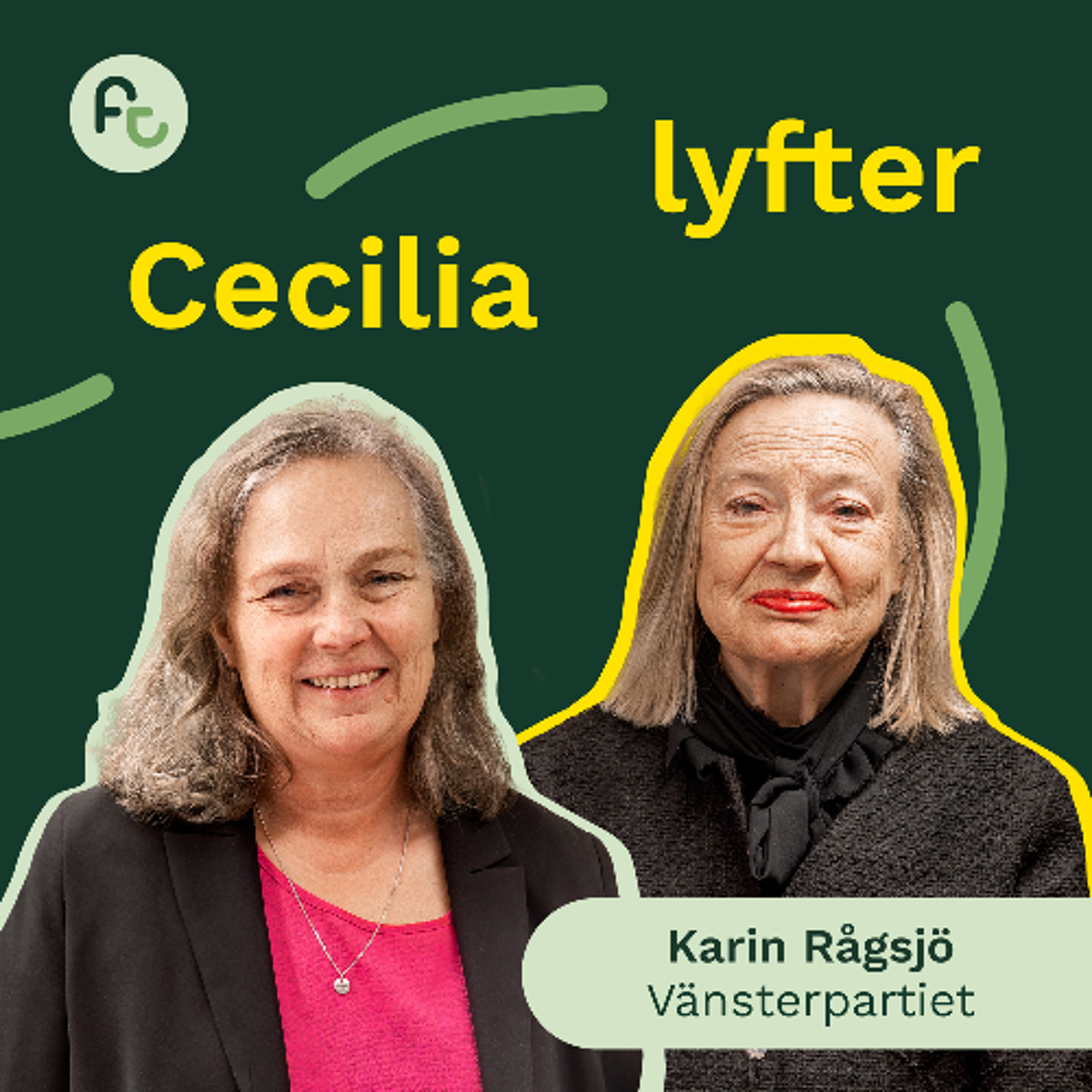 Avsnitt 5. Cecilia lyfter – TEMA POLITIK – Karin Rågsjö, Vänsterpartiet episode artwork
