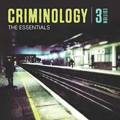 VIEW KINDLE 💑 Criminology: The Essentials by  Anthony Walsh &  Cody Jorgensen [EBOOK