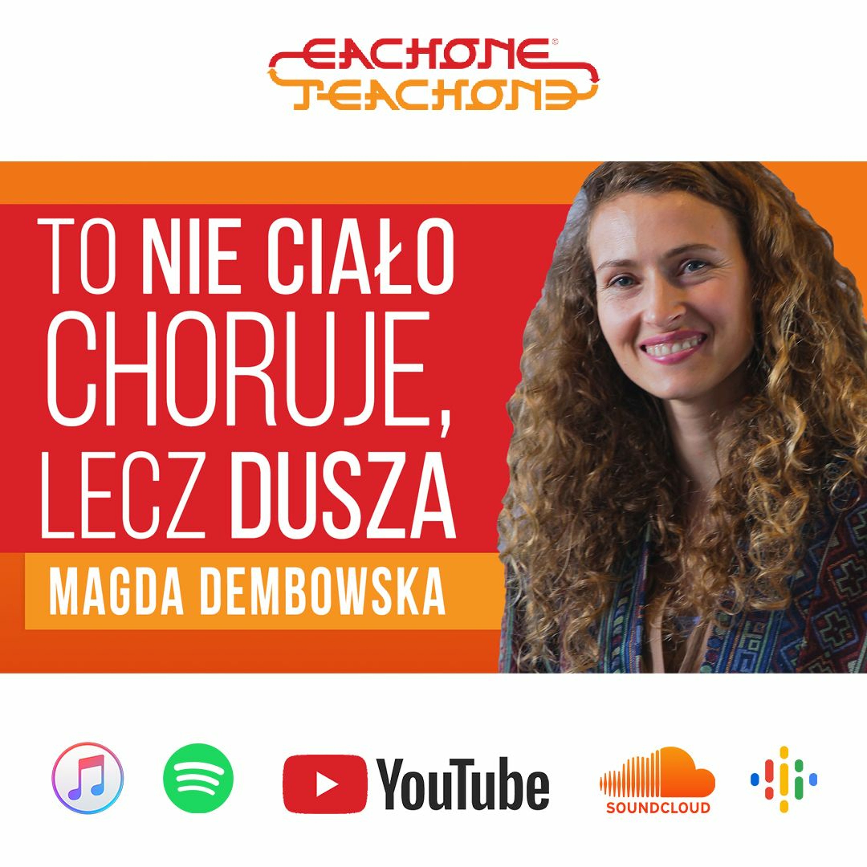 E1T1 | #089 – To nie ciało choruje, lecz dusza – Magdalena Dembowska. episode artwork