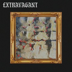 Extravagant (prod. Young Swisher)