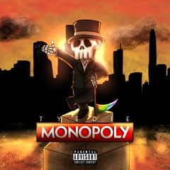 Tyedie- Monopoly (Prod. Maxokoolin)