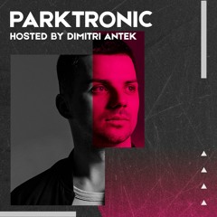 Parktronic | Melodic & Tech House Show