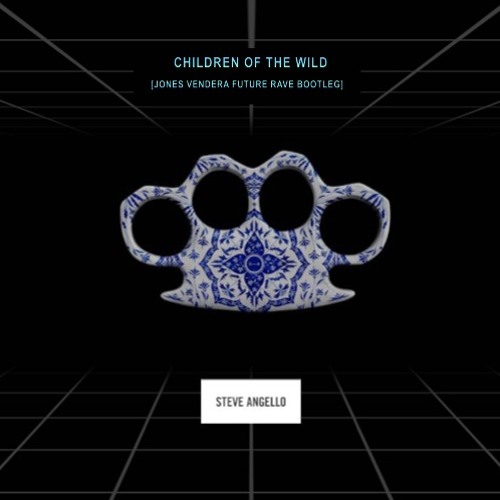 Steve Angello (Feat. Mako) - Children Of The Wild (Jones Vendera Future Rave Bootleg)[FREE DL]