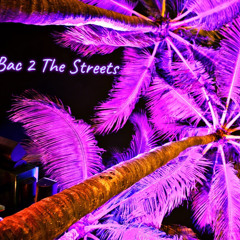 Abra C.A & BubbaToaks - Bac 2 The Streets