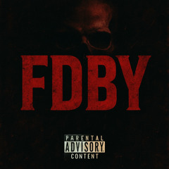 FDBY (Lyrics) Ft. dmv.drren