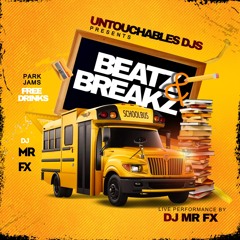 UNTOUCHABLES DJS Presents BEATZ & BREAKZ