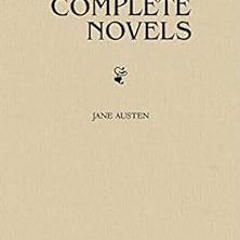 [VIEW] [PDF EBOOK EPUB KINDLE] Jane Austen: The Complete Novels by Jane Austen 📌