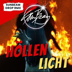 Höllenlicht  (sunbeam drop rmx)