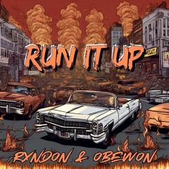 Rxndon RUN IT UP (feat. obewon)