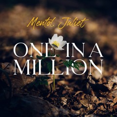 Mentol, Juliet - One in a Million